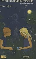 LES CLES DU JARDIN D ETOILES TOME 2 2953565914 Book Cover