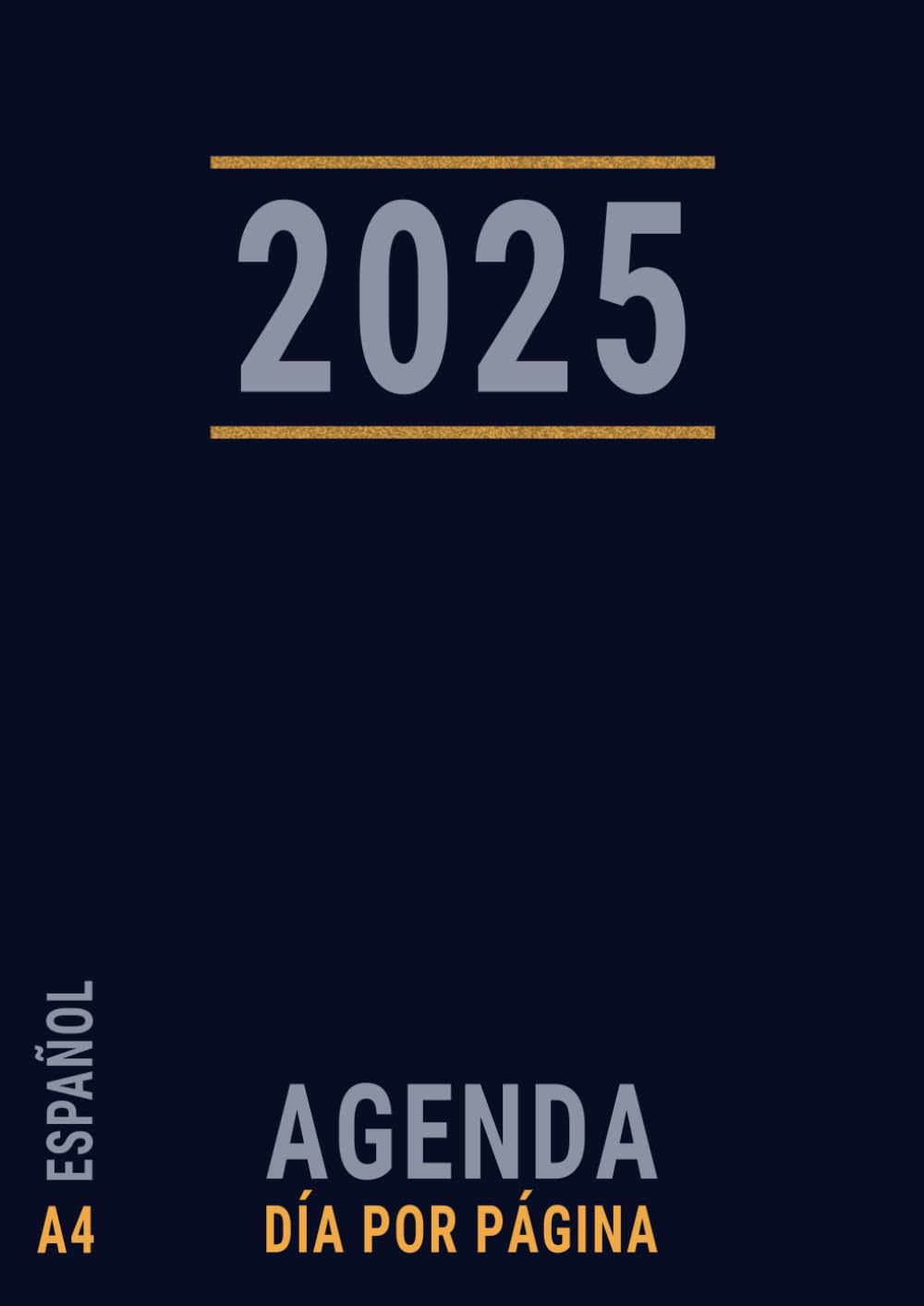 Agenda Día por Página 2025: Español | Tamaño A4 Profesional con Horas de Enero a Diciembre | Grande Azul