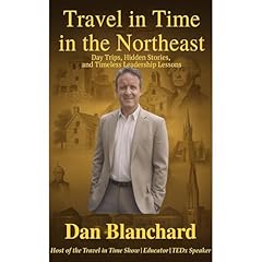 Travel in Time in the Northeast Audiolibro Por Dan Blanchard arte de portada