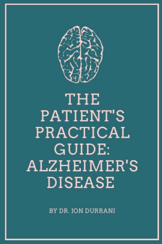 The Patient's Practical Guide: Alzheimer's Dementia