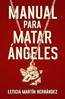 Manual para matar ángeles (Los manuales de Cande) (Spanish Edition) 8409797526 Book Cover