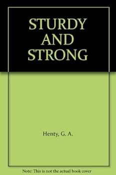 Unknown Binding STURDY AND STRONG Book