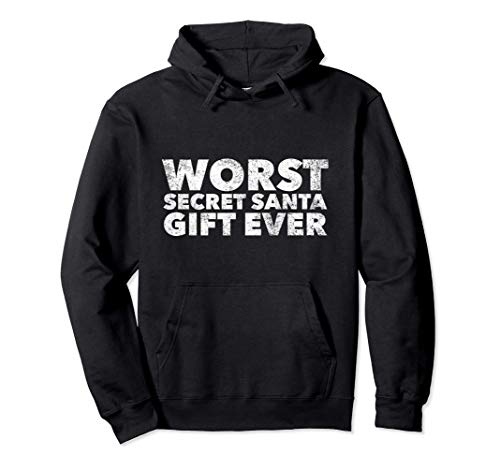 Worst Secret Santa Gift Ever - Funny Christmas Quote Holiday