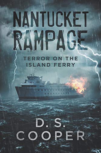 NANTUCKET RAMPAGE: TERROR ON THE ISLAND FERRY