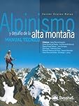 Alpinismo y desafío de la alta montaña: Manual prá...: Diseño elegante Hecho de material de calidad que es lo suficientemente resistente para un uso prolongado Producto útil y práctico