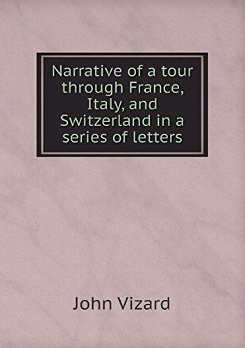 Narrative of a tour through France, Italy, and ... 5519235147 Book Cover