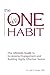 The ONE Habit: The Ultimate Guide to Increasing Engagement and Building Highly-Effective Teams