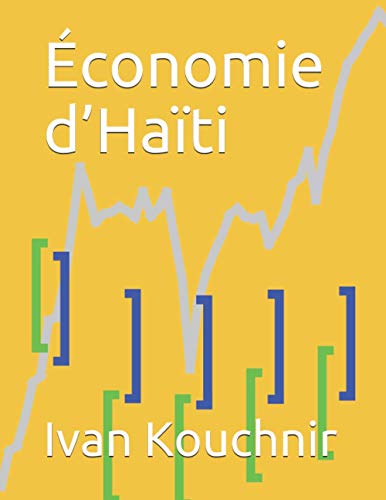 Économie d’Haïti (French Edition)
