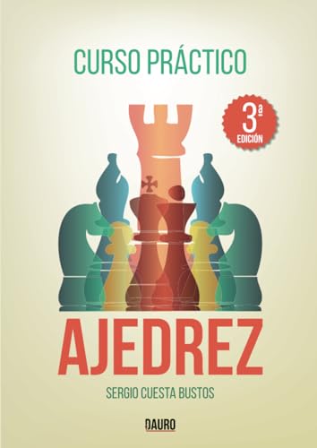Curso práctico de ajedrez: 3ª edición