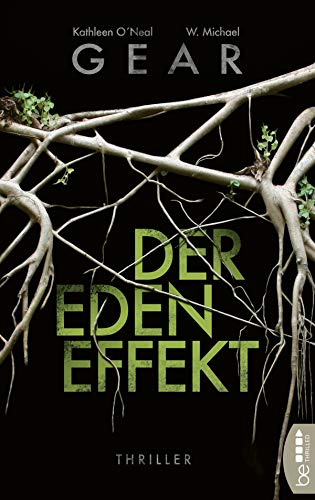 Der Eden-Effekt: Thriller (Endzeit-Thriller: Klima, Viren, Terroristen - Die Welt am Abgrund 2)