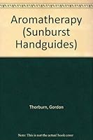 Aromatherapy (Sunburst Handguides) 185778149X Book Cover