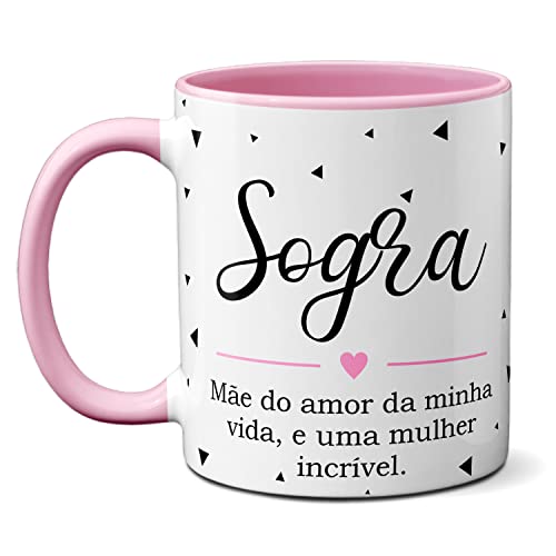 Caneca Sogra Mãe Do Amor Da Minha Vida, Mulher Incrível (Rosa)