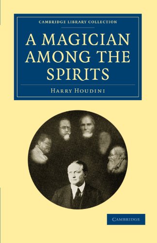 A Magician among the Spirits (Cambridge Library Collection) by Harry Houdini