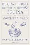 El gran libro de Angelita Alfaro (Cocina)