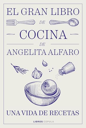 Imagen de El gran libro de Angelita Alfaro (Cocina)