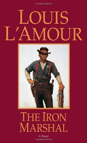 The Iron Marshal: A Novel by L'Amour, Louis (19... B00QD97A96 Book Cover