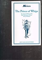 The Prince of Whips: The Life and Works of the Blue Mountains Pioneer Harry Peckman 0646164015 Book Cover