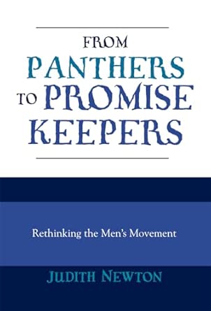 From Panthers to Promise Keepers: Rethinking the Men's Movement book cover