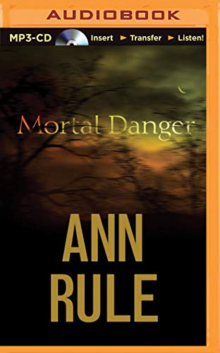 Mortal Danger: And Other True Cases 1501293044 Book Cover