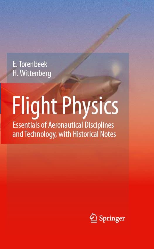Flight Physics Essentials of Aeronautical Disciplines and Technology