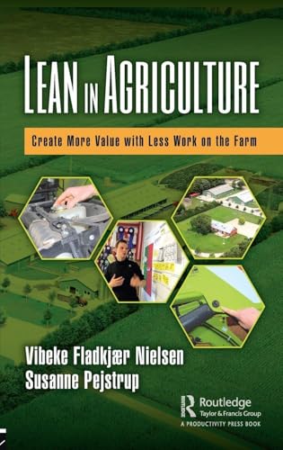 Lean in Agriculture: Create More Value with Less Work on