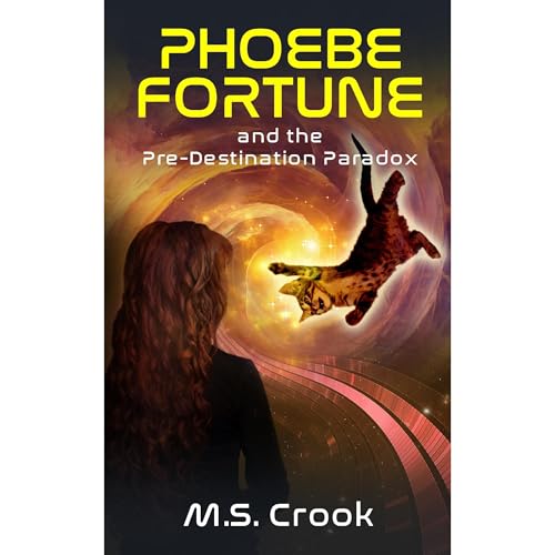 Phoebe Fortune and the Pre-destination Paradox (A Time Travel Adventure) by M.S. Crook episode artwork
