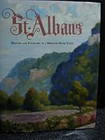 St. Albans: History and folklore of a Missouri river town 0970634307 Book Cover