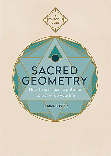 Télécharger Sacred Geometry: How to use cosmic patterns to power up your life livre En ligne