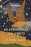  As Aventuras De Chicó (Portuguese Edition)