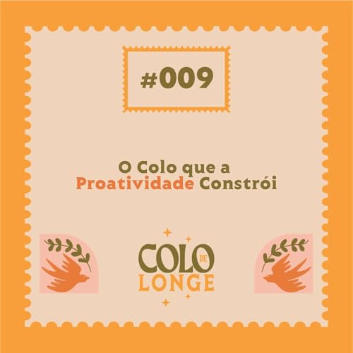 O Colo que a Proatividade Constrói