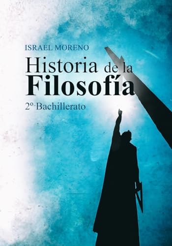 Historia de la Filosofía: 2º Bachillerato - 9781532777684: 2° Bachillerato