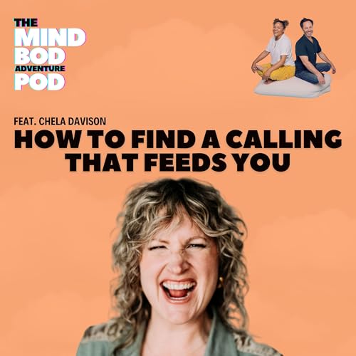 How to Find a Calling That Feeds You | Chela Davison