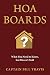 Hoa Boards: What You Need to Know, But Weren't Told