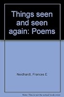 Things Seen and Seen Again: Poems 0965768716 Book Cover