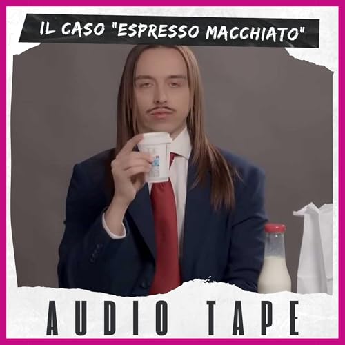 Il caso "Espresso Macchiato"