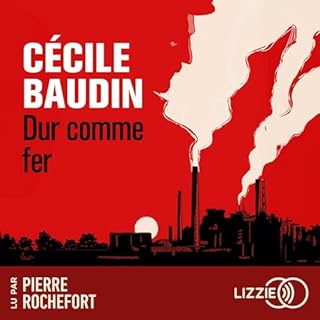 Dur comme fer Audiobook By C&eacute;cile Baudin cover art