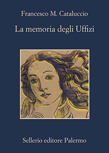 La memoria degli Uffizi