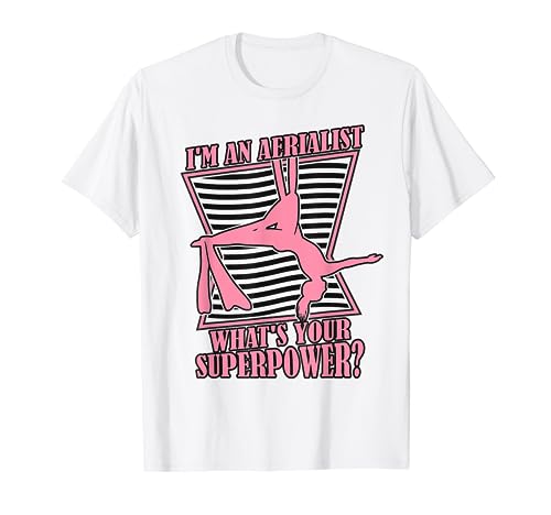 What's Your Superpower Gymnastics Aerial Yoga Aerial Silks T-Shirt