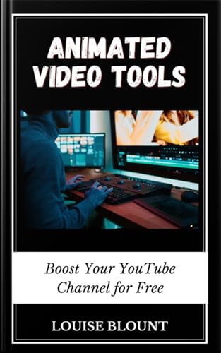 Animated Video Tools: Boost Your YouTube Channel for Free
