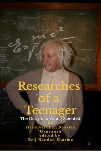 Researches of a Teenager: The Diary of A Young Scientist