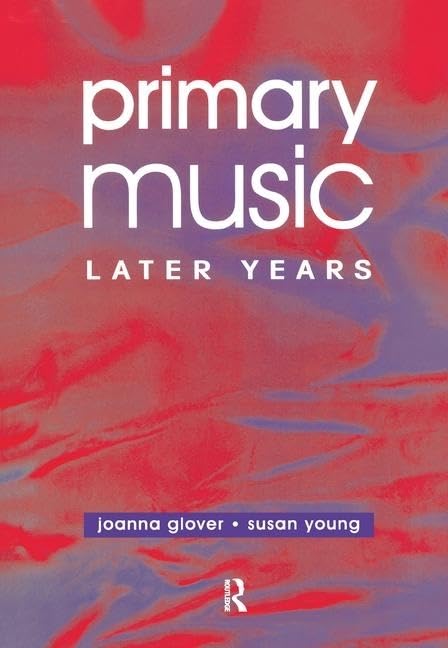 Primary Music: Later Years      1st Edition