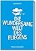 Produktbild Die wundersame Welt des Fliegens