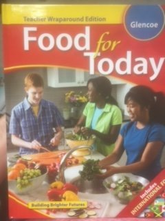 Paperback FOOD FOR TODAY-GLENCOE-TEACHER WRAPAROUND EDITION Book