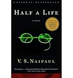 [ HALF A LIFE (VINTAGE INTERNATIONAL (PAPERBACK)) [ HALF A LIFE (VINTAGE INTERNATIONAL (PAPERBACK)) ] BY NAIPAUL, V S ( AUTHOR )OCT-08-2002 PAPERBACK ] Half a Life (Vintage International (Paperback)) [ HALF A LIFE (VINTAGE INTERNATIONAL (PAPERBACK)) ] By Naipaul, V S ( Author )Oct-08-2002 Paperback By Naipaul, V S ( Author ) Oct-2002 [ Paperback ]