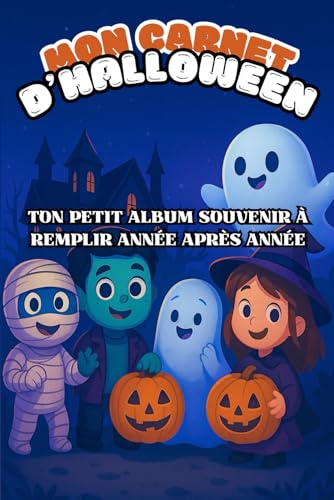 mon carnet d'halloween: album photo déguisements, carnet à remplir , cadeau enfant