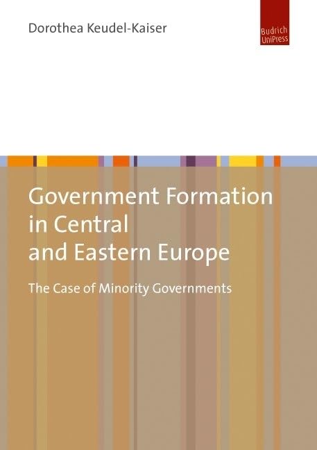 Government Formation in Central and Eastern Europe: The Case of Minority Governments      Paperback – December 15, 2014
