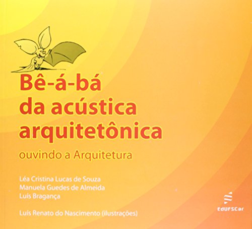 Bê-á-bá da acústica arquitetônica: Ouvindo a Arquitetura