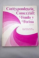 Correspondencia Comercial, Fondo y Forma: Un Estudio Clasificado, Documentacion Mercantil Bilingue, Business Spanish 0538223006 Book Cover