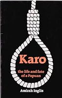 Karo: The life and fate of a Papuan 0708103138 Book Cover