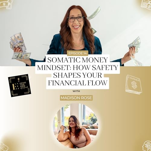 Somatic Money Mindset: How Safety Shapes Your Financial Flow